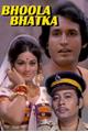 Bhoola Bhatka Movie Poster