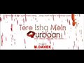 Official Trailer - Tere Ishq mein Qurbaan
