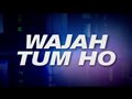 Wajah Tum Ho - Theatrical Trailer