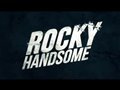 'Rocky Handsome' Theatrical Trailer
