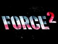 Force 2 - Official Trailer