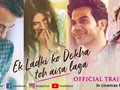 Ek Ladki Ko Dekha Toh Aisa Laga - Trailer 2