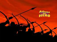 Ashoka The Hero