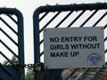 No Entry for Girls without Makeup Funny