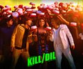 Kill Dil