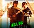 Kill Dil