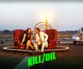 Kill Dil