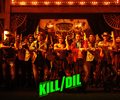 Kill Dil