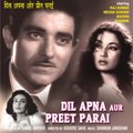 Dil Apna Aur Preet Parai