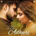 Hamari Adhuri Kahani