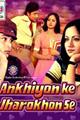 Ankhiyon Ke Jharokhon Se Movie Poster