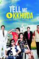 Tell Me O Kkhuda Movie Poster