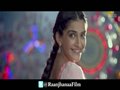 Raanjhanaa - Theatrical Trailer