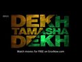 Dekh Tamasha Dekh - Official Trailer