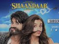 Shaandaar - Official Trailer