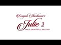 Julie 2 - Theatrical Trailer