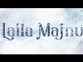 Laila Majnu - Trailer