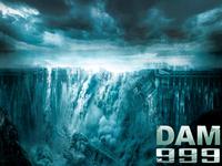 Dam 999