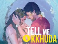 Tell Me O Kkhuda